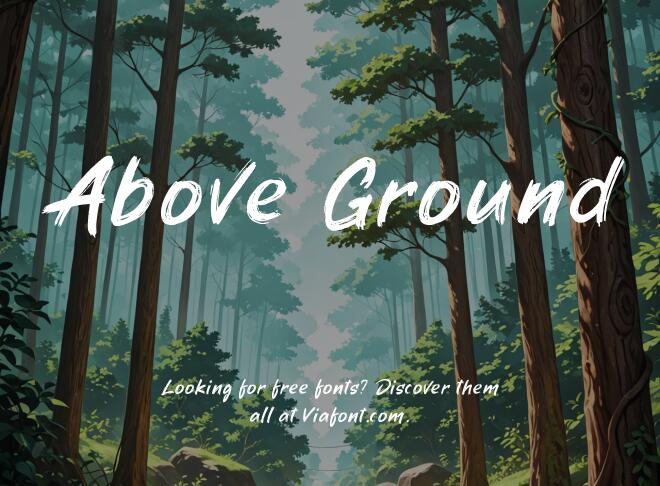 Above Ground Font