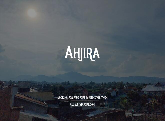 Ahjira Font