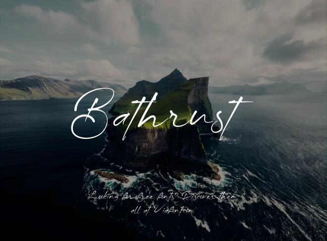 Bathrust Font