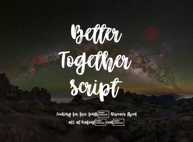 Better Together Script Font