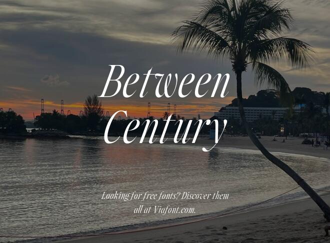 Between Century Font