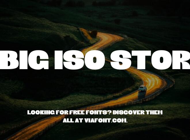 Big Iso Stor Font