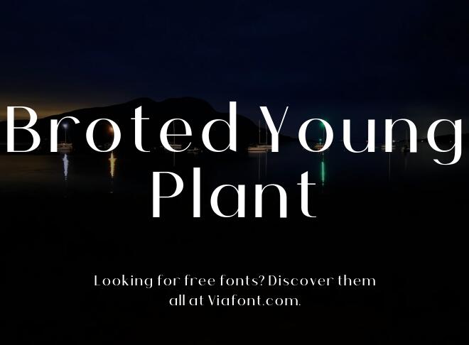 Broted Young Plant Font