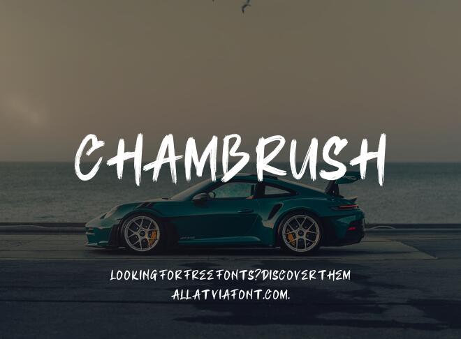 Chambrush Font