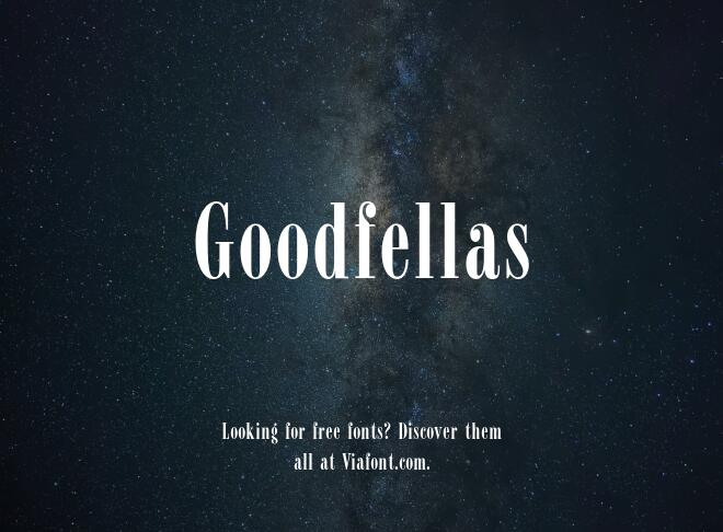Goodfellas Font