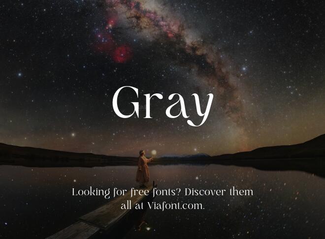 Gray Font