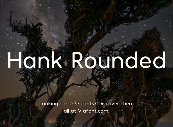 Hank Rounded Font