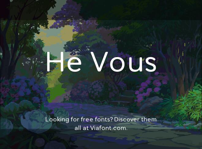 He Vous Font