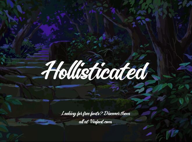 Hollisticated Font