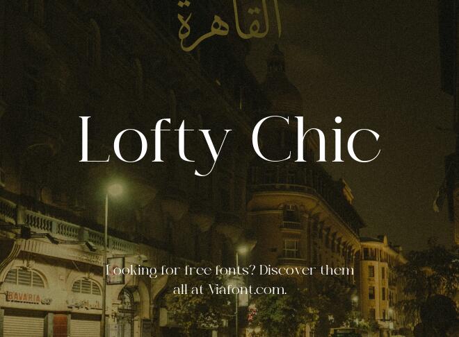 Lofty Chic Font
