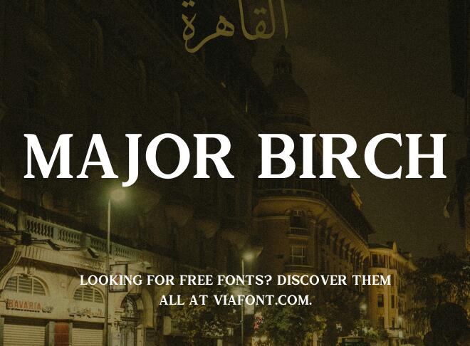 Major Birch Font
