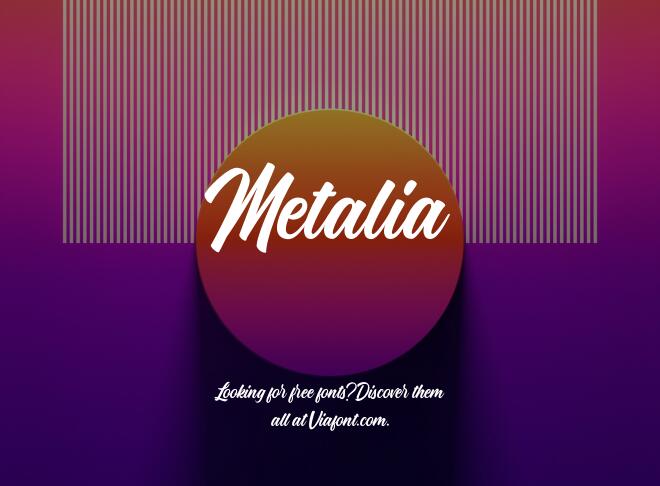 Metalia Font