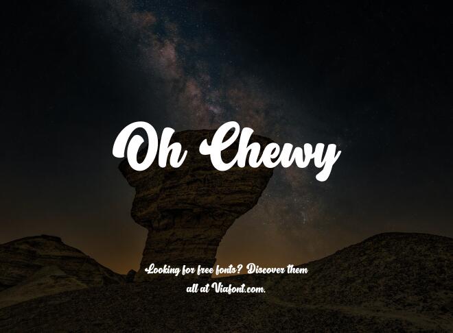 Oh Chewy Font