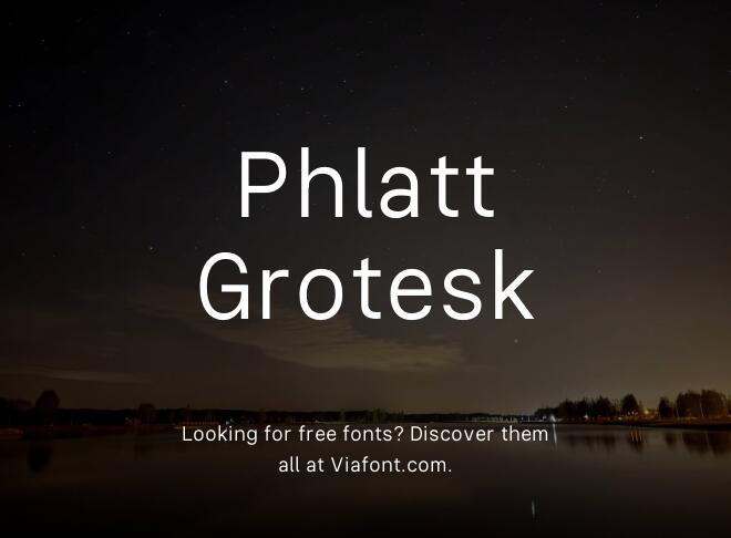 Phlatt Grotesk Font