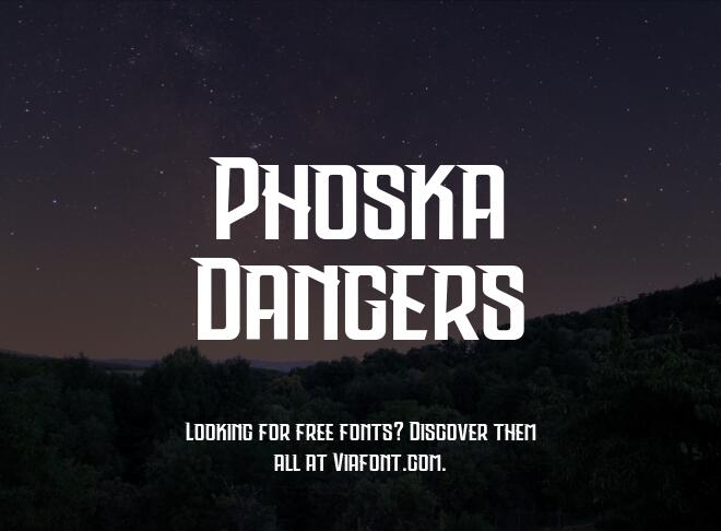 Phoska Dangers Font