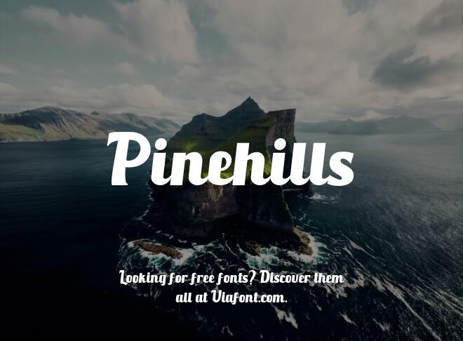 Pinehills Font