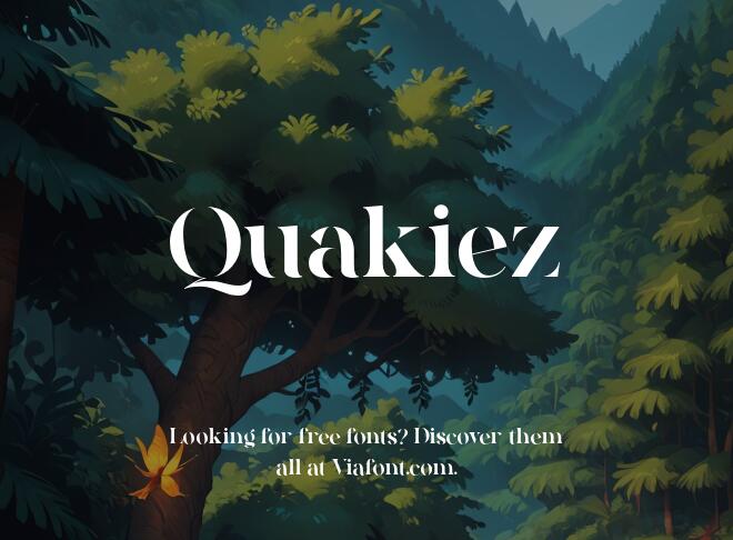 Quakiez Font