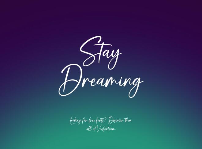 Stay Dreaming Font