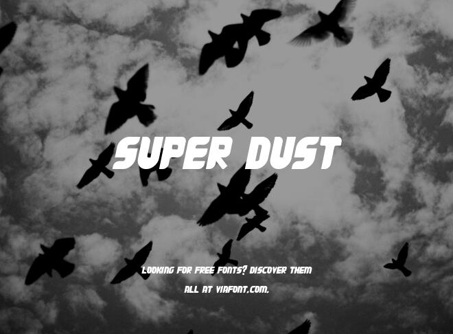 Super Dust Font