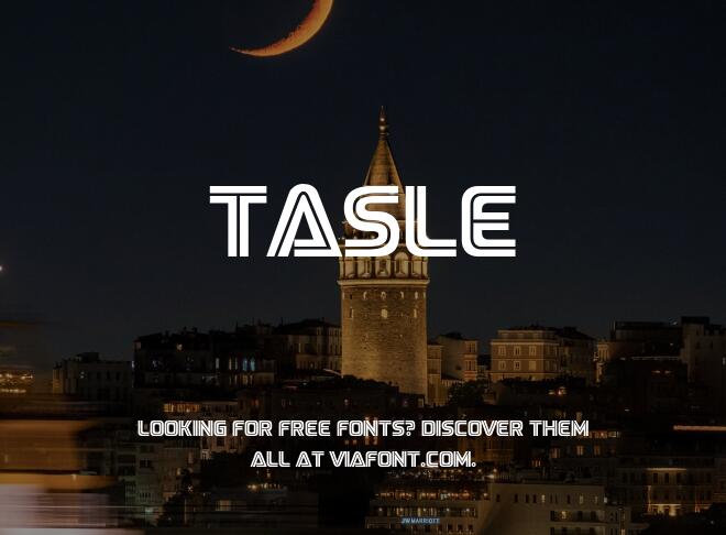 Tasle Font