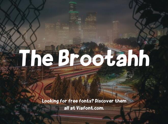 The Brootahh Font