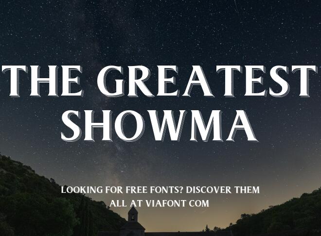 The Greatest Showma Font