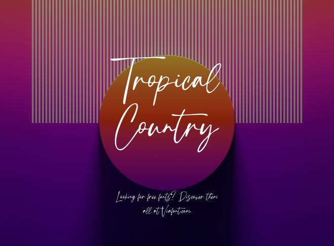 Tropical Country Font