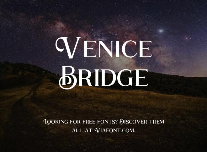 Venice Bridge Font