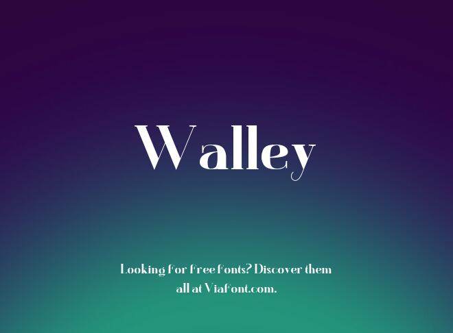 Walley Font