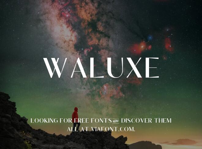 Waluxe Font