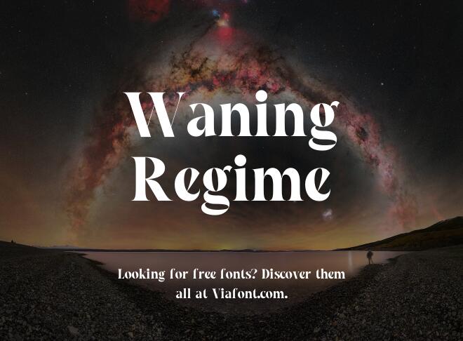 Waning Regime Font