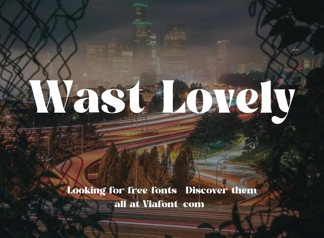 Wast Lovely Font