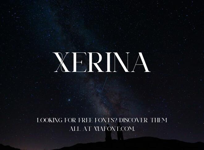 Xerina Font